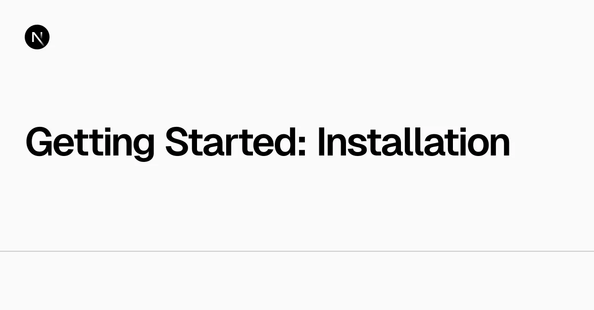 The Next.js installation documentation page on nextjs.org showing the create-next-app CLI and Next.js 16.2.6 version banner, which this tutorial uses as the canonical setup reference
