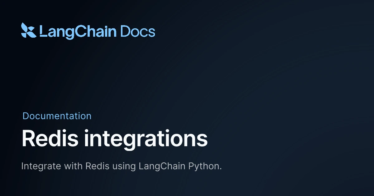 The Redis integration page on docs.langchain.com showing the langchain-redis partner package documentation that this tutorial follows