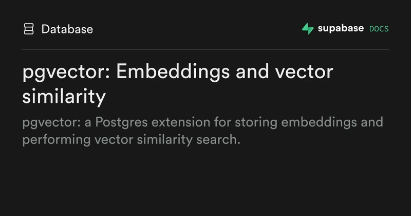 Supabase pgvector documentation showing the managed Postgres connection string and Extensions toggle