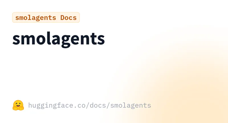 Smolagents documentation index page on huggingface.co/docs/smolagents, the canonical reference for the framework's installation and current release version